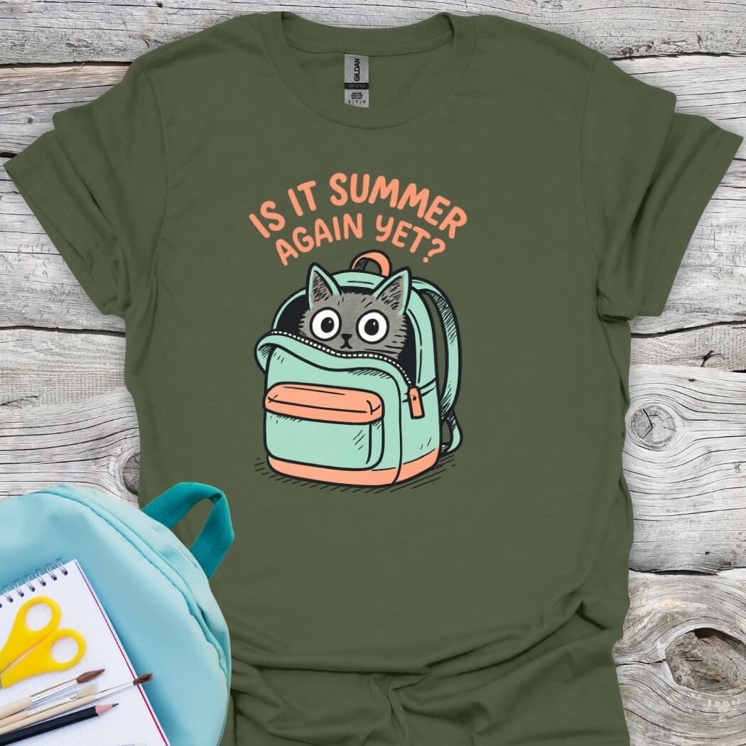 Is it sommer again yet back to school tee military
