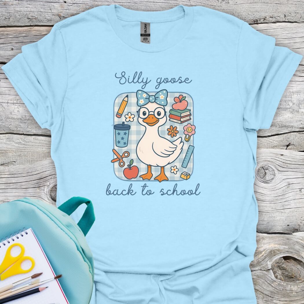 Silly goose back to school lightblue cute graphic tee